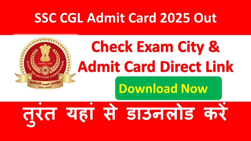 SSC CGL Admit Card 2025 Release, Check Direct Link Download Hall Ticket @ssc.nic.in