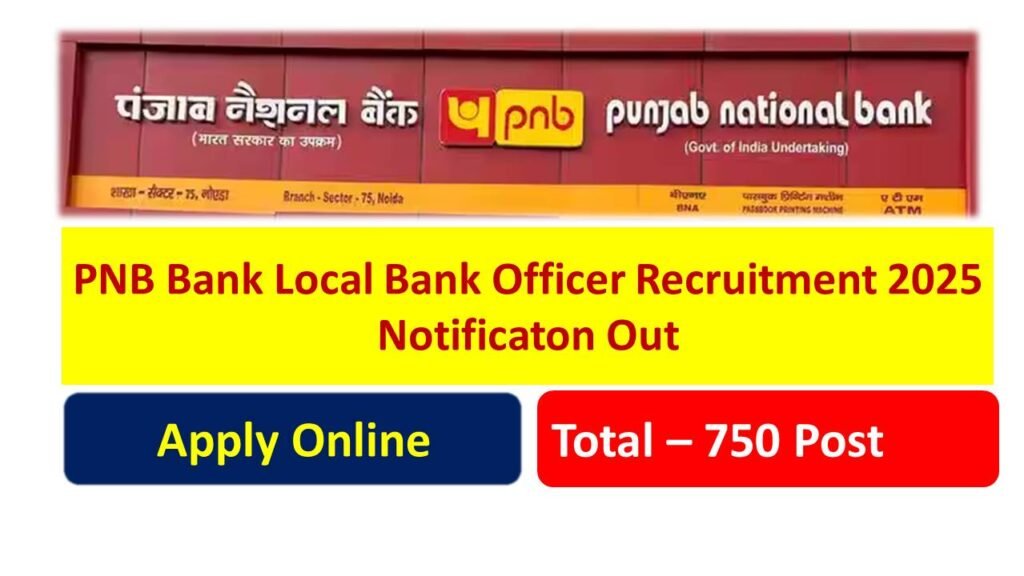 PNB Bank LBO Recruitment 2025 Notificaton Out Apply For 750 Post