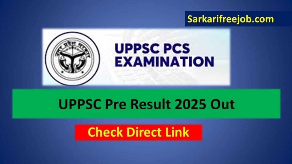 UPPSC Pre Result 2025 Out
