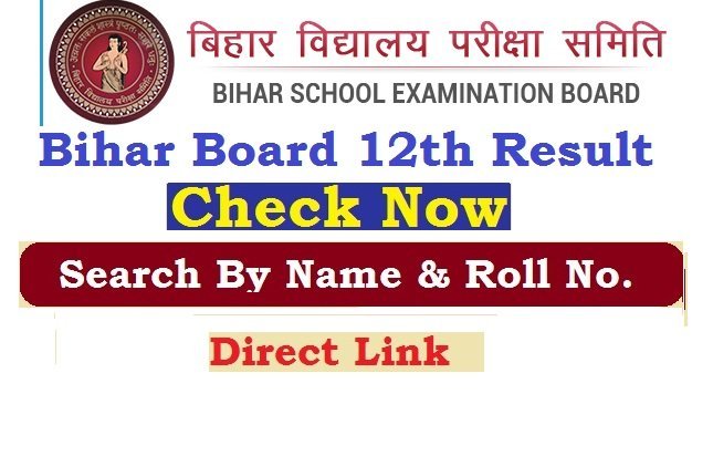 Bihar Board 12th Result 2026 Check Online By Direct Link, @www.biharboardonline.com