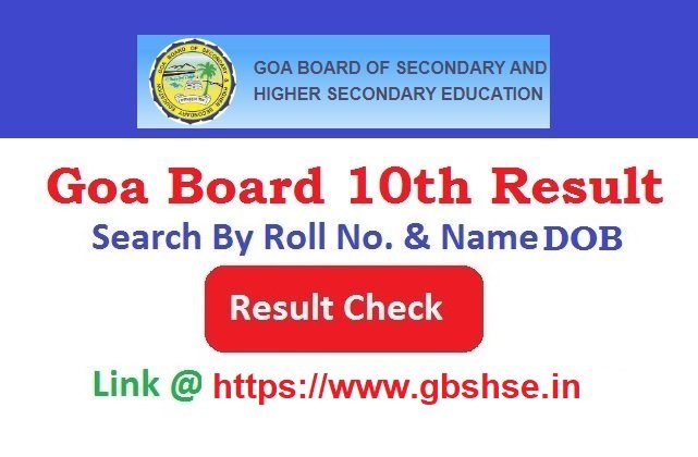 Goa Board 10th Result 2026 Search By Name & Seat No. @www.gbshse.in
