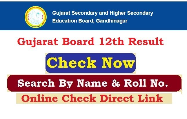 Gujarat GSEB Board 12th Result 2026 Search Online By Name & Roll No, @www.gseb.org