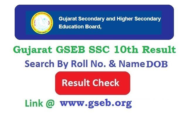 Gujarat GSEB SSC 10th Result 2026 Search By Seat No. @www.gseb.org