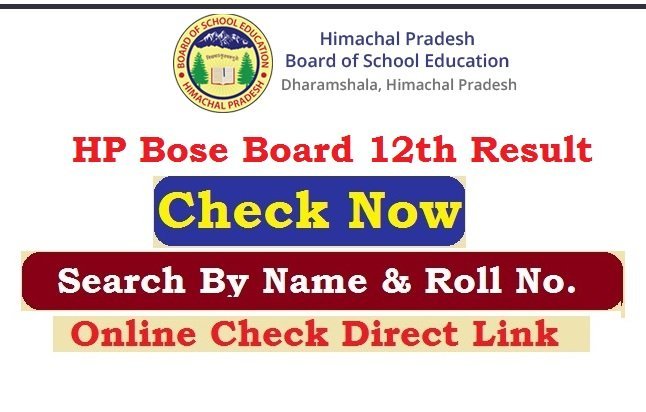 HP Bose Board 12th Result 2026 Check Online By Roll No. @www.hpbose.org