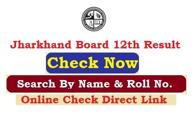 Jharkhand JAC Board 12th Result 2026 Check Online By Link, @www.jacresults.com