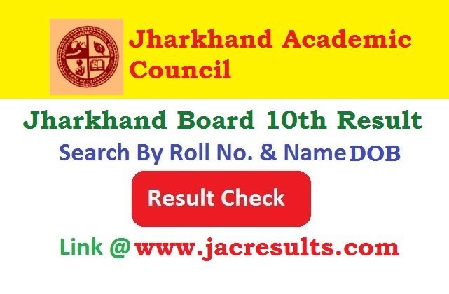 Jharkhand JAC Board 10th Result 2026 Check By Roll No. @www.jacresults.com