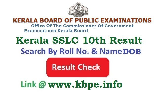Kerala Board 10th Result 2026 Search By Roll No. @www.kbpe.info