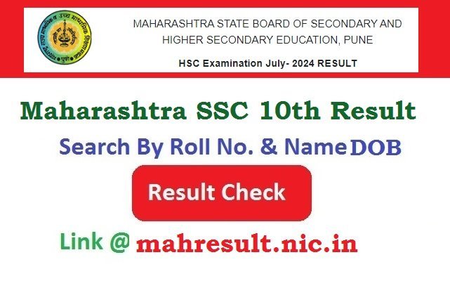 Maharashtra SSC 10th Result 2026 Check Online By Roll No. @mahresult.nic.in
